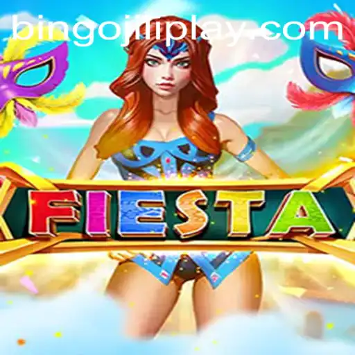 Exploring Fiesta: The Exciting World of Bingojili