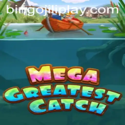 MegaGreatestCatch: The Ultimate Game Adventure